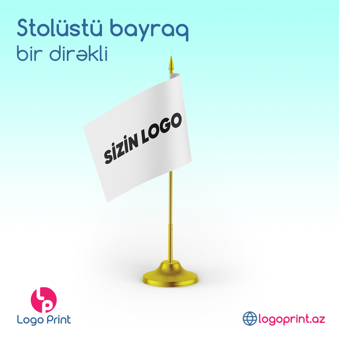 Stol üstü bayraq / Bir Dirəkli